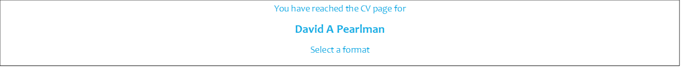 You have reached the CV page for
David A Pearlman
Select a format
